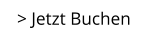 > Jetzt Buchen